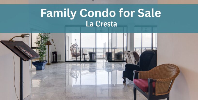 Family Condo for Sale in Torre La Cresta