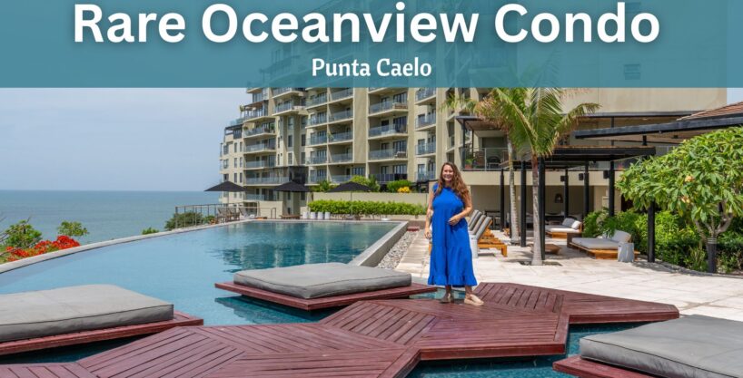 Rare Oceanview 3 Bedroom Condo for Sale in Punta Caelo
